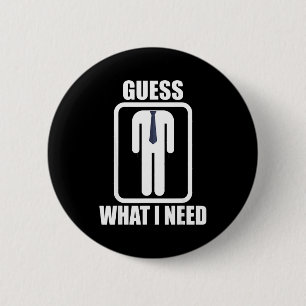 Grappige koploze man raad eens wat ik hoofd nodig  ronde button 5,7 cm