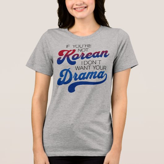 Grappige Koreaanse Dramaliefhebber Tri-Blend Shirt (Voorkant)