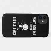 Grappige Korte Benen Grappen Memes Wacht op Mij Case-Mate iPhone Case (Achterkant (horizontaal))