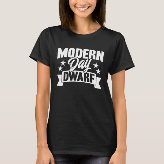 Grappige korte mensen moderne dwerg sarcastische s t-shirt (Voorkant)