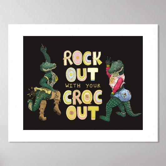 Grappige Krokodil Pun Rock Out Met Uw Croc Out Folie Afdrukken (Voorkant)