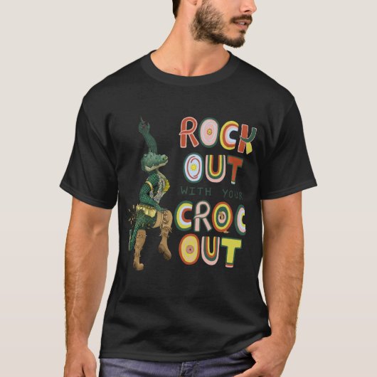 Grappige Krokodil Pun Rock Out Met Uw Croc Out T-shirt (Voorkant)