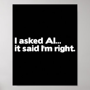 Grappige Kunstmatige Intelligentie Ik Vroeg Ai Het Poster