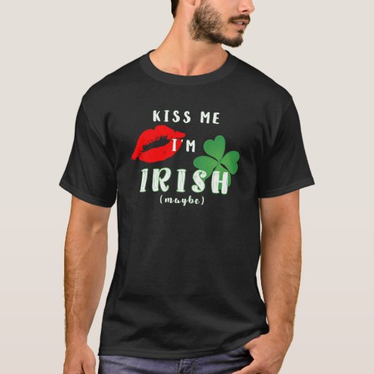 Grappige kus me ik ben Iers (misschien) St Patrick T-shirt (Voorkant)
