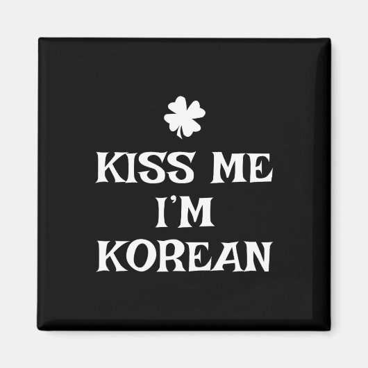 Grappige Kus Me Ik Ben Koreaans St. Patrick's Dag Magneet (Voorkant)