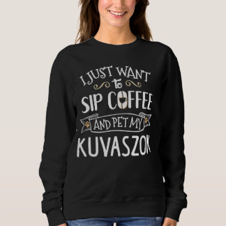 Grappige Kuvaszok Hond en Koffie Graphic - Sip en  Trui