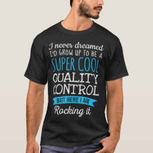 Grappige kwaliteit controle Tshirt waardering cade