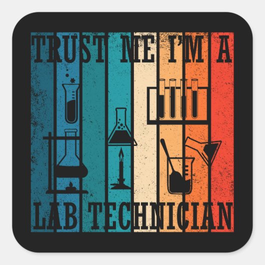 Grappige lab tech  laborant humor vierkante sticker (Voorkant)