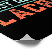 grappige Lacrosse Quote die ik niet nodig heb Poster (Hoek)