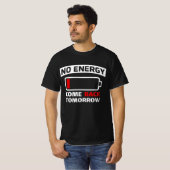 Grappige Lage Batterij Geen Energie Introvert Gra T-shirt (Voorkant volledig)