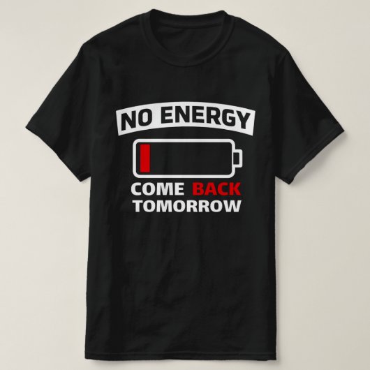 Grappige Lage Batterij Geen Energie Introvert Gra T-shirt (Design voorkant)