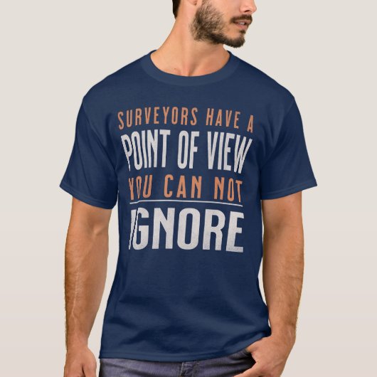 Grappige landmeters hebben een punt van Uitzicht c T-shirt (Voorkant)