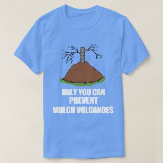 Grappige landschapsarchitect Mulch vulkaan tuinier T-shirt (Design voorkant)