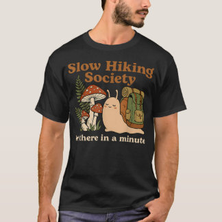 Grappige Langzame Wandelaars Vereniging We Zijn Er T-shirt