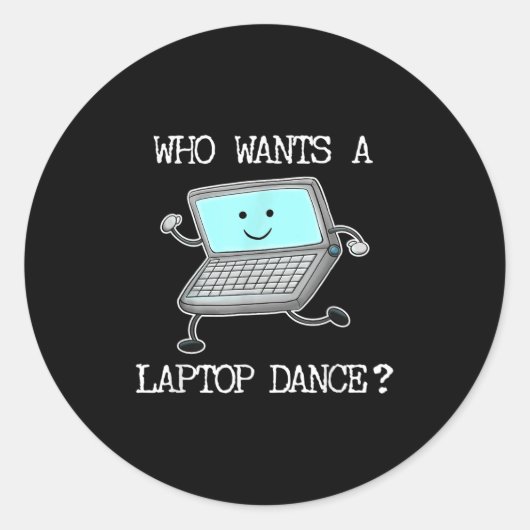 Grappige Laptop Dans Dansende Computer Pun Quote F Ronde Sticker (Voorkant)