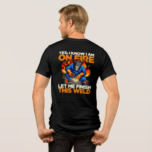 Grappige lasser Ja, ik weet dat ik in brand sta He Tri-Blend Shirt