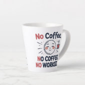 Grappige Latte Mok voor koffieliefhebbers (Rechterhoek)