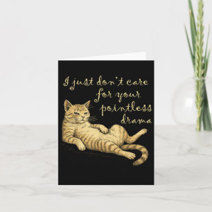 Grappige Lazy Cat Drama Quote Graphic Design Manne Kaart
