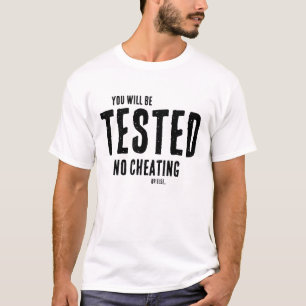 Grappige leerkracht, je wordt getest op Gezegde T-shirt