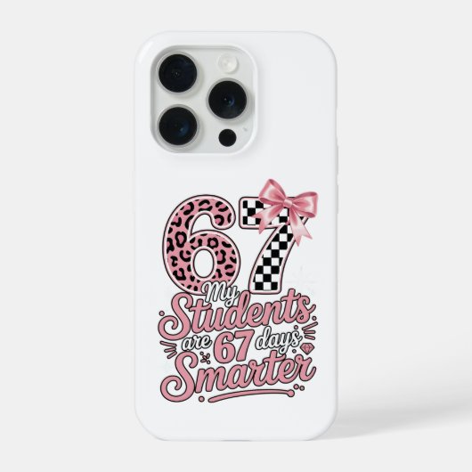 Grappige leraar 67 dagen slimmere studenten klaslo iPhone hoesje (Achterkant)
