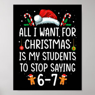 Grappige leraar 67 kerst zes zeven studenten zegge poster
