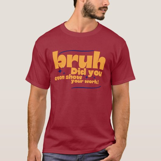 Grappige leraar bruh grafische grappige leraar ass t-shirt (Voorkant)