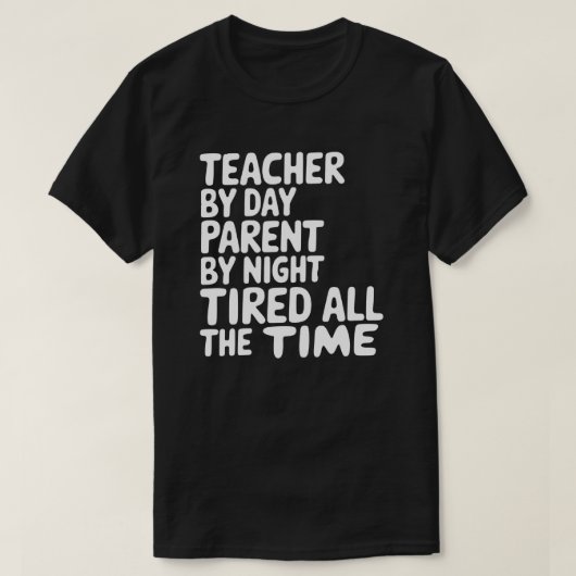 Grappige leraar en oudercitaat t-shirt (Design voorkant)