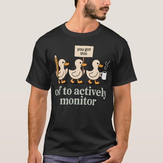 Grappige Leraar Gans Gaat Actief Monitoren T-shirt (Voorkant)
