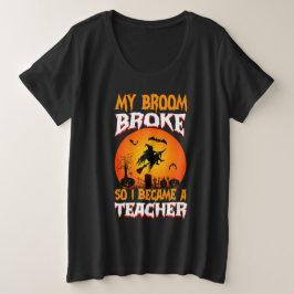 Grappige Leraar Halloween Volle Maan Heks Grafisch Grote Maat T-shirt