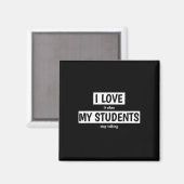 Grappige leraar ik hou ervan als mijn studenten st magneet (Voorkant / Achterkant)