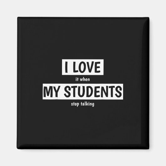 Grappige leraar ik hou ervan als mijn studenten st magneet (Voorkant)