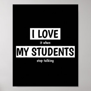 Grappige leraar ik hou ervan als mijn studenten st poster