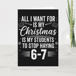 Grappige leraar kerst studenten zeggen 6-7 67 zes kaart