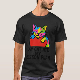 Grappige leraar Mijn kat heeft mijn lesplannen voo T-shirt