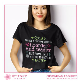 Grappige leraar School Supply Hoarder Collector T-shirt
