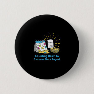Grappige leraar schoolkalender meme zomervakantie ronde button 5,7 cm