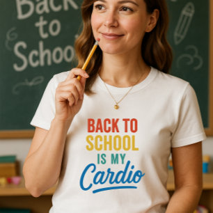Grappige leraar Terug naar school is mijn cardio T-shirt