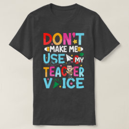 Grappige leraren citaten t-shirt