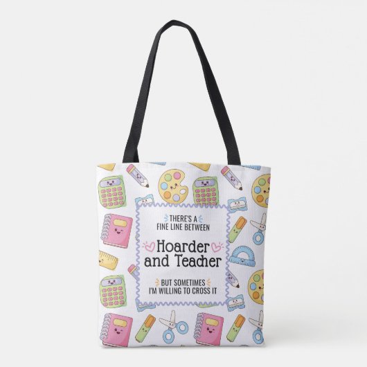 Grappige lerarenschool Supply Hoarder  Tote Bag (Achterkant)