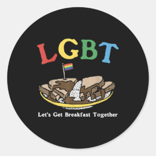 Grappige Lgbt Laten we Samen Ontbijten _18 Ronde Sticker