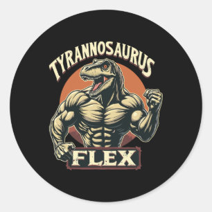 Grappige Lichaamstrainer Tyrannosaurus Flex Gym T- Ronde Sticker