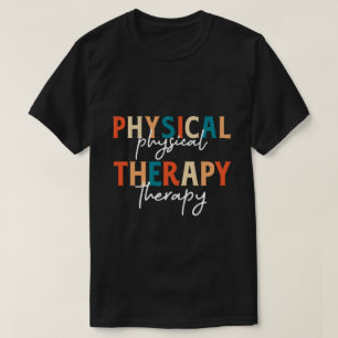 Grappige Lichamelijke Therapie Leraar PT Therapeut T-shirt