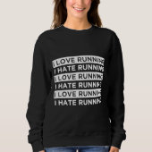 Grappige liefde haat hardlopen cardio runner trui (Voorkant)