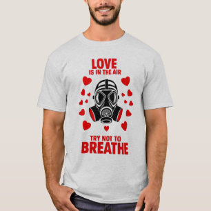 Grappige Liefde is in de lucht en probeer niet te T-shirt