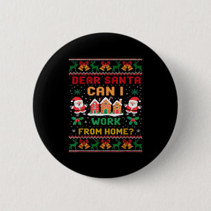 Grappige lieve kerstman kan ik van huis uit werken ronde button 5,7 cm