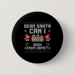 Grappige lieve Kerstman Mag ik van huis uit werken Ronde Button 5,7 Cm