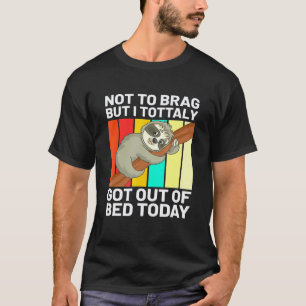 Grappige Lieve Luiaard Om Niet Te Snuiven Maar Ik T-shirt