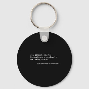 Grappige lieve persoon achter me, blijf kalm grapp sleutelhanger