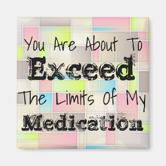 Grappige limiet van mijn medicatie koelkast magnee magneet