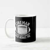 Grappige Lineman Omdat Quarterbacks Ook Helden Nod Koffiemok (Links)
